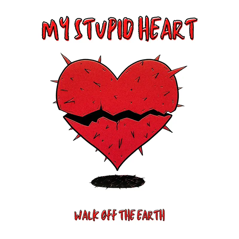 Walk Off the Earth - My Stupid Heart - Single (2023) [iTunes Plus AAC M4A]-新房子