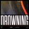 Drowning (feat. Teorstan) - NTHN lyrics
