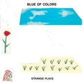 Blue of Colors - Strange Place