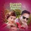 Gurash Phulyo Banma - Single
