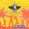 La Ocasión para Amarnos - Single album lyrics, reviews, download