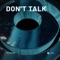Don't Talk (Extended Mix) artwork