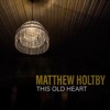 This Old Heart - Single