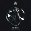 One Night - Single album lyrics, reviews, download