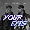 Stream & download Your Eyes - Single