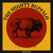 Peter Sun - The Mighty Buffalo