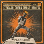 L'Entourloop, Queen Omega & Red Fox - Florilège (feat. Lyricson)