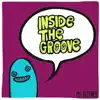 Inside the Groove - Single album lyrics, reviews, download