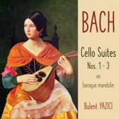 Bach: Cello Suites Nos. 1-3 on Baroque Mandolin artwork