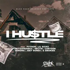 I Hustle by Sinek album reviews, ratings, credits