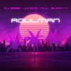 Roulman by DJ SEBB, Junior, Black-T, P.L.L iTunes Track 1