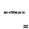 the worst in me - Single