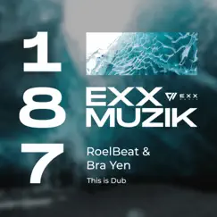 This is Dub - Single by RoelBeat & Bra Yen album reviews, ratings, credits