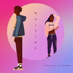 Waiting (feat. Camidoh) - Single by Cina Soul album reviews, ratings, credits
