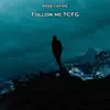 Follow Me Tcfg - Single album lyrics, reviews, download