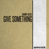 Give Something - Single