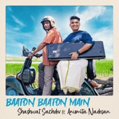 Baaton Baaton Main (feat. Anumita Nadesan) artwork