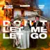 Don't Let Me Let Go song reviews