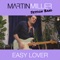 Easy Lover (feat. Mark Lettieri) - Martin Miller lyrics