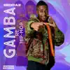 Gamba (feat. Tony Fresh, Jozfather & Daisy) - Single album lyrics, reviews, download