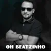 Stream & download Oh Beatzinho - Single (feat. Mc Alef & DJ Guuga) - Single