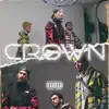 Crown - Single album lyrics, reviews, download
