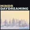 Daydreaming - Single album lyrics, reviews, download