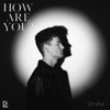 How Are You? - Single