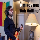 Mikey Dub - Dub Calling