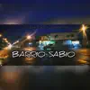 Barrio Sabio (feat. Droger & Caos) - Single album lyrics, reviews, download