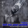 Nakhane - Tell Me Your Politik (feat. Moonchild Sanelly & Nile Rodgers) - Single