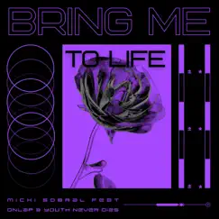 Bring Me to Life - Single (feat. Youth Never Dies & Onlap) - Single by Micki Sobral album reviews, ratings, credits