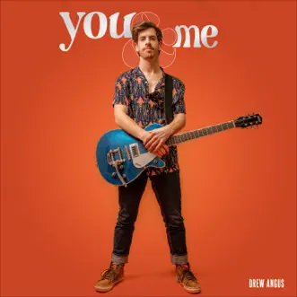 Me + You by Drew Angus song reviws