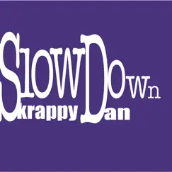 Slow Down - Single by Skrappy Dan album reviews, ratings, credits