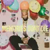 MEMORIES DON'T DIE album lyrics, reviews, download