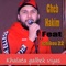 Khalata Galbek Viyas (feat. Tchikou 22) - Cheb Hakim lyrics