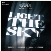 Light the Sky (Music from the Fifa World Cup Qatar 2022 Official Soundtrack) [feat. Manal & RedOne] artwork
