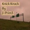 Knick Knack - J-Prim3 lyrics