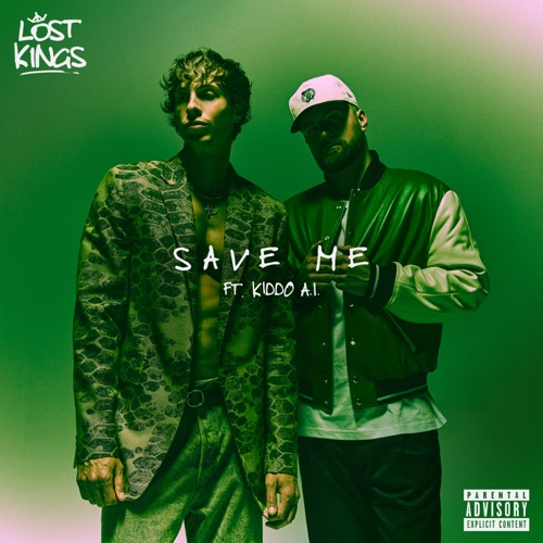 Lost Kings - Save Me (feat. Kiddo Al) - Single [iTunes Plus AAC M4A]
