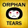 Orphan Tears, Pt. 2 - Single album lyrics, reviews, download