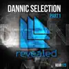 Dannic Selection Pt. 1 - Single album lyrics, reviews, download