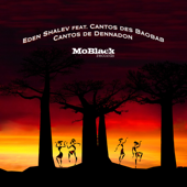 Cantos De Dennadon (feat. Cantos des Baobab) - Eden Shalev