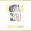 Mustafa Ceceli - Beni Unut
