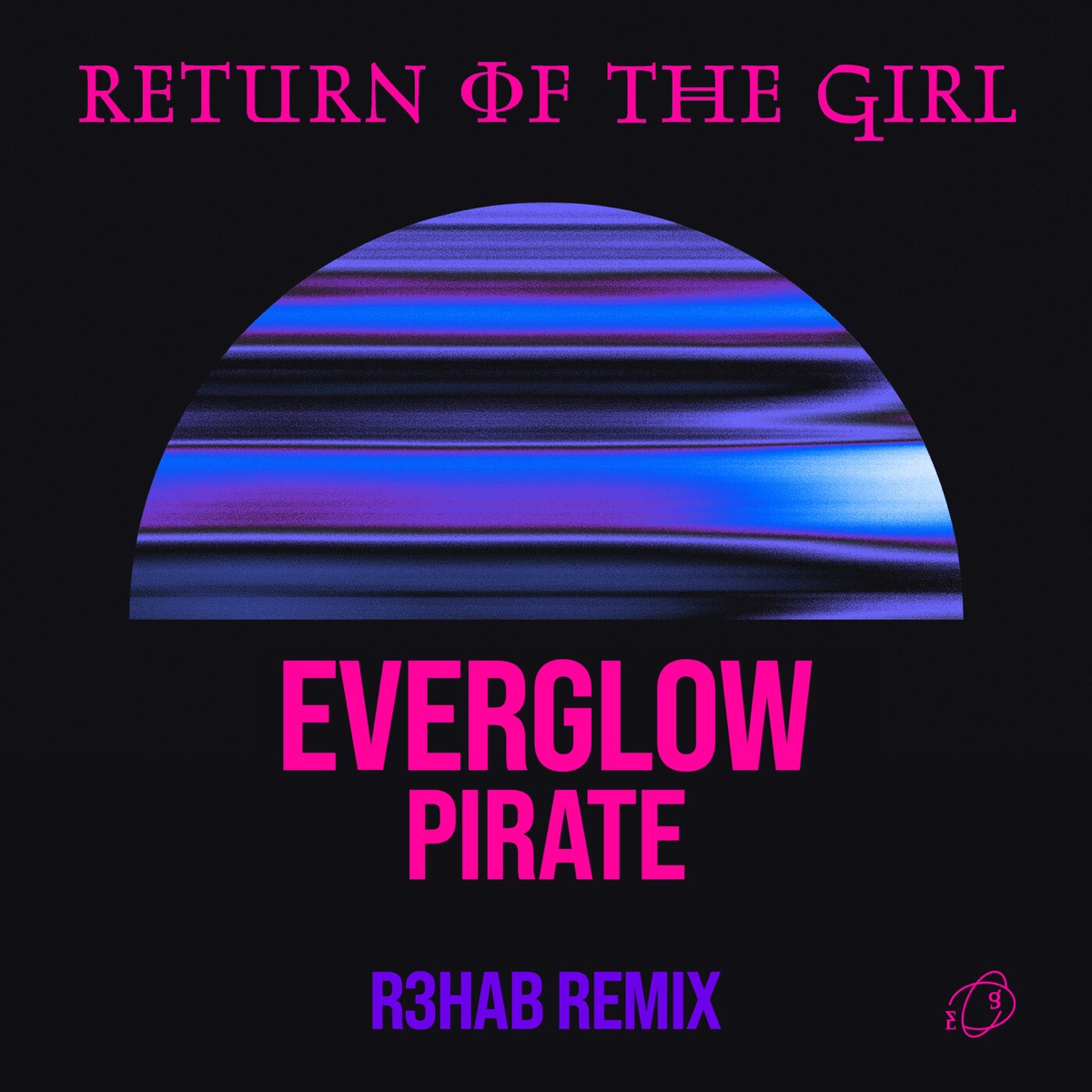 EVERGLOW – Pirate (R3HAB Remix) – Single