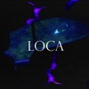 Loca - Single