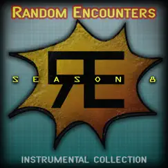 Random Encounters: Season 8 Instrumental Collection by Random Encounters album reviews, ratings, credits