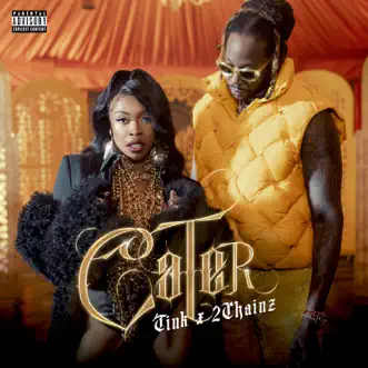 Cater - Single by Tink & 2 Chainz album reviews, ratings, credits