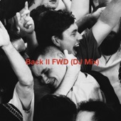 What Came Before: Back II FWD (DJ Mix) artwork