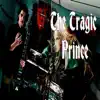 The Tragic Prince (Epic Metal Version) - Single album lyrics, reviews, download