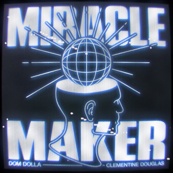 Miracle Maker by Dom Dolla on Energy FM